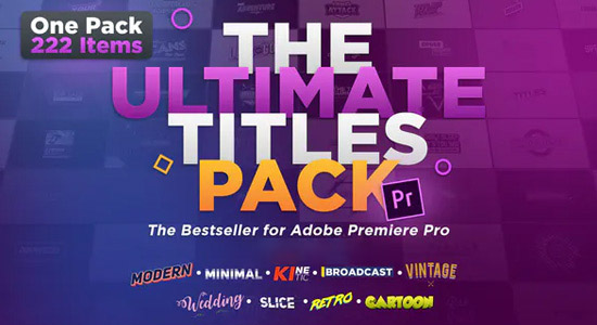 Premiere模板-222个现代媒体婚礼卡通复古动态排版设计终极文字标题动画预设 The Ultimate Titles Pack