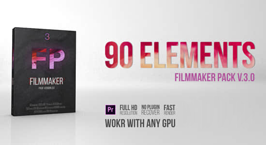 PR预设-90个高质量转场过渡和调色预设 Filmmaker Pack V 3.0