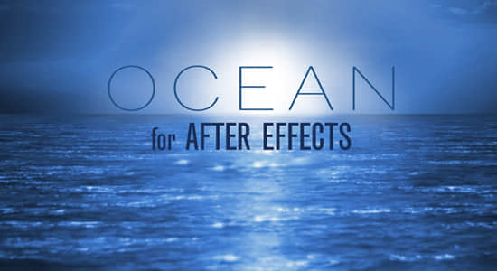 AE模板-三维海洋水面流动特效动画 Creationeffects Ocean for After Effects 视频包装 第1张