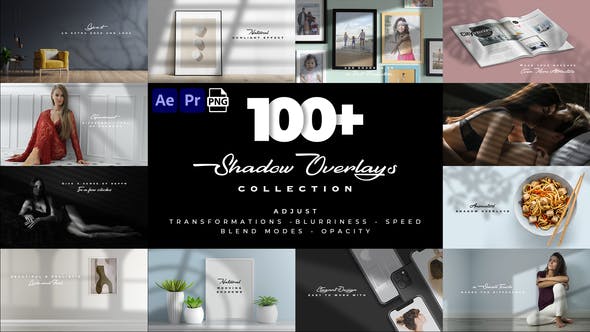 AE/PR模板-100个优雅真实场景投影动画 Realistic Shadow Overlays Collection