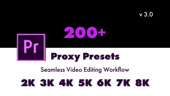 Premiere预设-高分辨率视频素材代理加速流畅预览 Proxy Presets Win/Mac