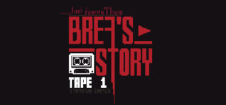 别理他们：布瑞娅的故事磁带1_Just Ignore Them: Breas Story Tape 1