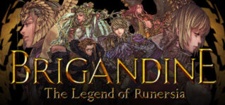 幻想大陆战记：露纳希亚传说|Brigandine The Legend of Runersia
